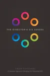 The Director's Six Senses