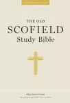 Authorized King James Version: The Old Scofield Study Bible