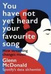 You Have Not Yet Heard Your Favourite Song
