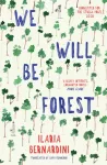 We Will Be Forest