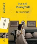 The Grey Wig: Stories and Novelettes