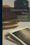 Through the Fray