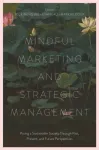 Mindful Marketing and Strategic Management