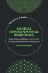 Radical Environmental Resistance