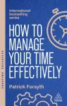 How to Manage Your Time Effectively