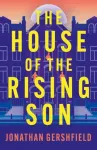 House of the Rising Son