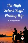 High School Boys' Fishing Trip (Edition2023)