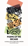Poems of the Decade 2011&ndash;2020