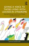 Giving a Voice to those Living with Locked-In Syndrome