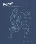 Picasso: The Lost Sketchbook