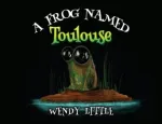 Frog Named Toulouse