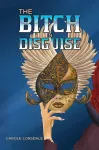 The Bitch in Disguise