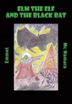 elm the elf and the black bat