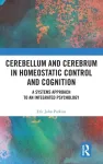 Cerebellum and Cerebrum in Homeostatic Control and Cognition