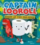Captain Looroll: Night at the Poo-seum