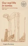 British Literature and Archaeology, 1880&ndash;1930