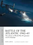 Battle of the Atlantic 1942&ndash;45