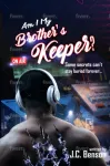 Am I My Brother's Keeper?