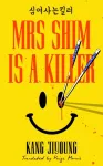 Mrs Shim is a Killer