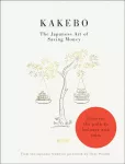 Kakebo: The Japanese Art of Saving Money