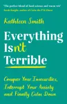 Everything Isn&rsquo;t Terrible