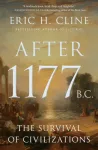After 1177 B.C., The Survival of Civilizations