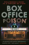 Box Office Poison, Hollywood&rsquo;s Story in a Century of Flops