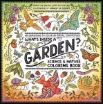 What's Inside a Garden?: Science and Nature Coloring Book, 40 Drawings to Color