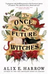 Once and Future Witches, The spellbinding bestseller