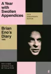 Year with Swollen Appendices, Brian Eno's Diary