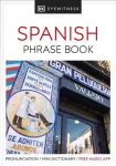 Eyewitness Travel Phrase Book Spanish, Essential Reference for Every Traveller