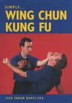 Simply Wing Chun Kung Fu
