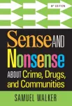 Sense and Nonsense About Crime, Drugs, and Communities