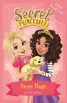 Secret Princesses: Puppy Magic &ndash; Bumper Special Book!