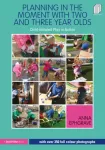 Planning in the Moment with Two and Three Year Olds