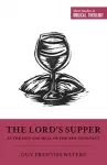 Lord's Supper as the Sign and Meal of the New Covenant
