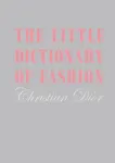 The Little Dictionary of Fashion