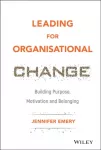 Leading for Organisational Change
