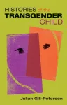 Histories of the Transgender Child