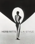 Herb Ritts &ndash; L.A Style