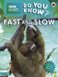 Do You Know? Level 4 &ndash; BBC Earth Fast and Slow
