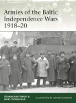 Armies of the Baltic Independence Wars 1918&ndash;20