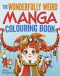 Wonderfully Weird Manga Colouring Book