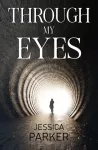 Through My Eyes
