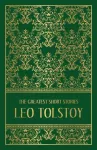 The Greatest Short Stories of Leo Tolstoy