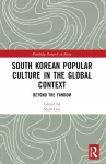 South Korean Popular Culture in the Global Context