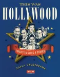 This Was Hollywood