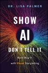 Show AI&mdash;Don't Tell It