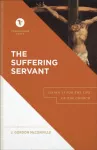 Suffering Servant &ndash; Isaiah 53 for the Life of the Church