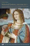 Selected Letters, 1523&ndash;1546 &ndash; A Bilingual Edition
